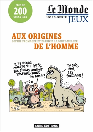 Aux origines de l'homme : plus de 200 quiz & jeux - Sophie Fromager