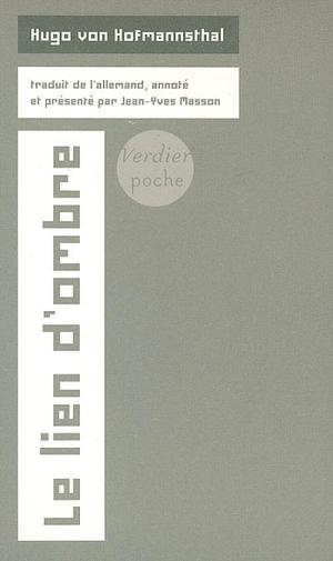 Le lien d'ombre : poèmes complets - Hugo von Hofmannsthal