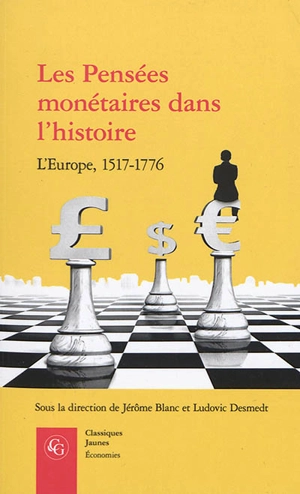 Les pensées monétaires dans l'histoire : l'Europe, 1517-1776