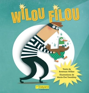 Wilou Filou - Wilker, Bowman