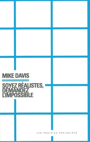 Soyez réalistes, demandez l'impossible - Mike Davis