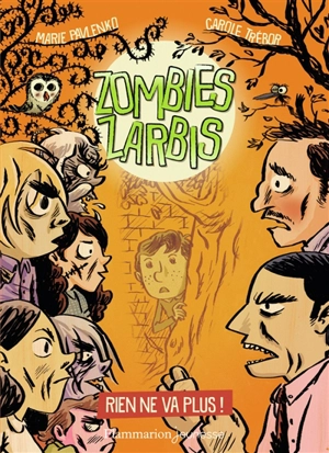 Zombies zarbis. Vol. 2. Rien ne va plus ! - Marie Pavlenko