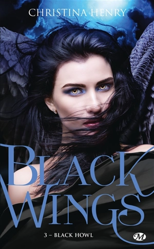 Black wings. Vol. 3. Black howl - Christina Henry