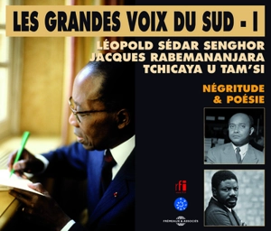 Les grandes voix du Sud. Vol. 1. Négritude et poésie - Léopold Sédar Senghor