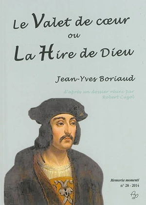 Le valet de coeur ou La Hire de Dieu - Jean-Yves Boriaud