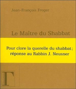 Le maître du shabbat - Jean-François Froger