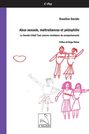 Abus sexuels, maltraitances et pédophilie : le Davido-CHaD test comme révélateur des comportements - Roseline Davido
