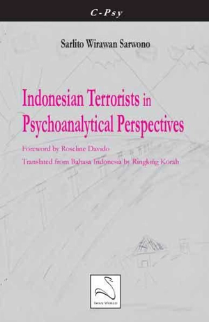 Indonesian terrorists in psychoanalytical perspectives - Sarlito Wirawan Sarwono