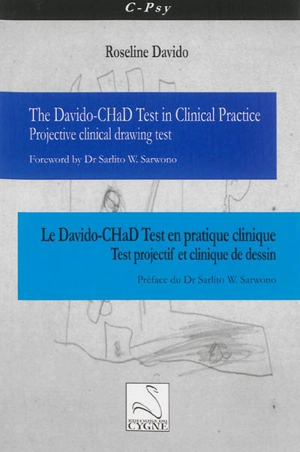 Le Davido-CHaD Test en pratique clinique : test projectif et clinique de dessins. The Davido-CHaD Test in clinical practice : projective clinical drawing test - Roseline Davido