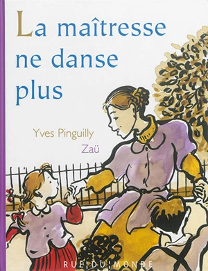 La maîtresse ne danse plus - Yves Pinguilly