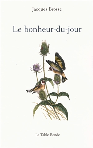 Le bonheur-du-jour - Jacques Brosse