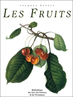 Les fruits - Jacques Brosse