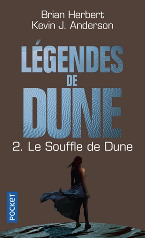 Légendes de Dune. Vol. 2. Le souffle de Dune - Brian Herbert