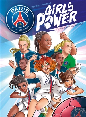 Paris Saint-Germain : girls power. Vol. 1. Une question d'honneur - Mathieu Mariolle