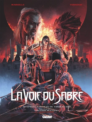 La voie du sabre. Vol. 3. L'incendie de l'esprit - Mathieu Mariolle