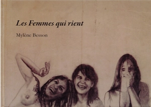 Les femmes qui rient - Mylène Besson