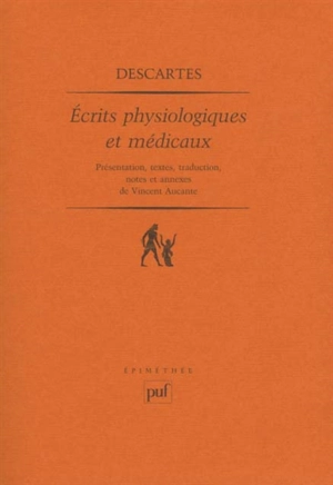 Ecrits physiologiques et médicaux - René Descartes