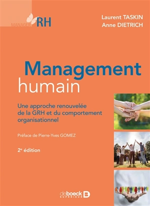 Management humain : une approche renouvelée de la GRH et du comportement organisationnel - Laurent Taskin