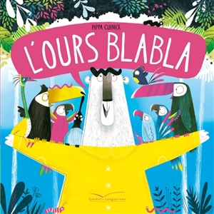 L'ours Blabla - Pippa Curnick