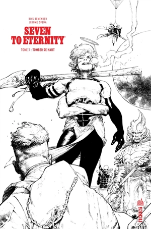 Seven to eternity. Vol. 3. Tomber de haut - Rick Remender