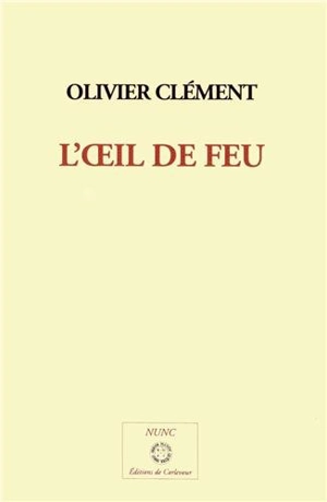 L'oeil de feu - Olivier Clément