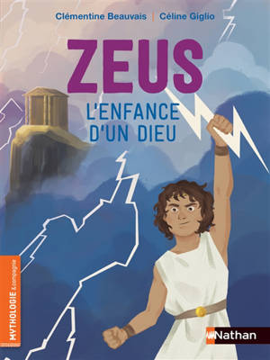Zeus : l'enfance d'un dieu - Clémentine Beauvais