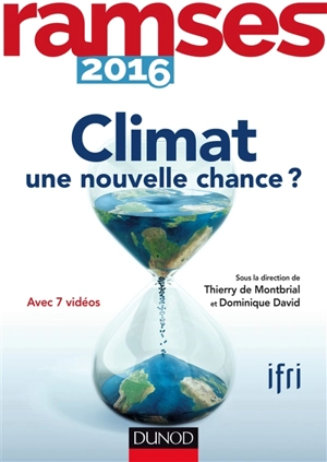 Ramses 2016 : rapport annuel mondial sur le système économique et les stratégies : climat, une nouvelle chance ? - Institut français des relations internationales