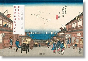 Hiroshige & Eisen : the sixty-nine stations along the Kisokaido. Hiroshige & Eisen : die neunundsechzig Stationen des Kisokaido. Hiroshige & Eisen : les soixante-neuf stations de la route Kisokaido - Rhiannon Paget