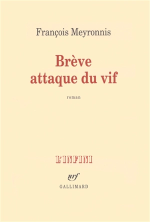 Brève attaque du vif - François Meyronnis