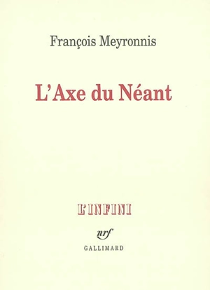 L'axe du néant - François Meyronnis