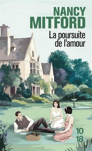 La poursuite de l'amour - Nancy Mitford