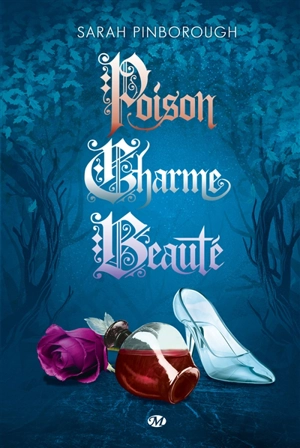 Poison, charme, beauté - Sarah Pinborough
