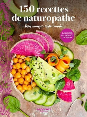 Hélène Comlan - 150 recettes de naturopathe : bien manger toute l'année