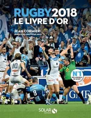 Rugby 2018 : le livre d'or - Jean Cormier