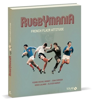 Rugbymania : French flair attitude