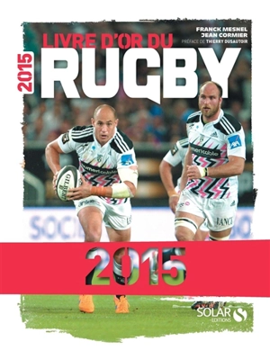 Livre d'or du rugby 2015 - Franck Mesnel