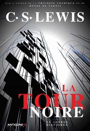 La tour noire et autres histoires - Clive Staples Lewis