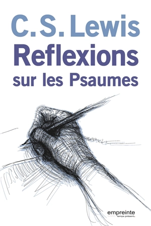 Réflexions sur les Psaumes - Clive Staples Lewis