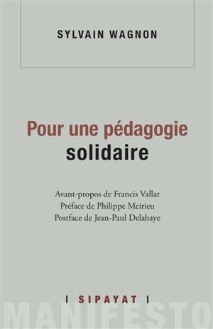 Pour une pédagogie solidaire - Sylvain Wagnon