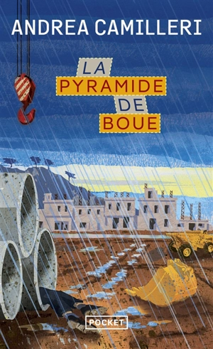 Une enquête du commissaire Montalbano. La pyramide de boue - Andrea Camilleri