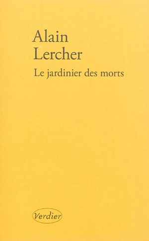 Le jardinier des morts - Alain Lercher