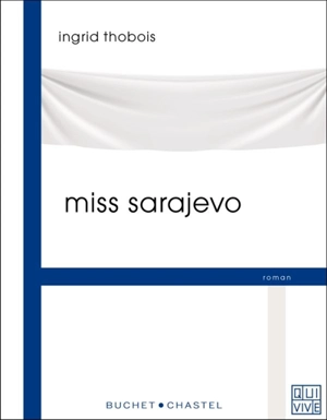 Miss Sarajevo - Ingrid Thobois