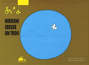 Hiroshi creuse un trou - Shuntarô Tanikawa