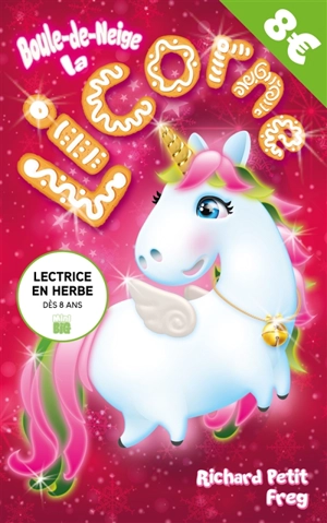 Boule-de-Neige la licorne - Richard Petit