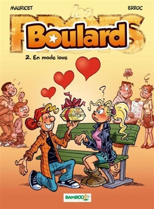 Boulard. Vol. 2. En mode love - Erroc