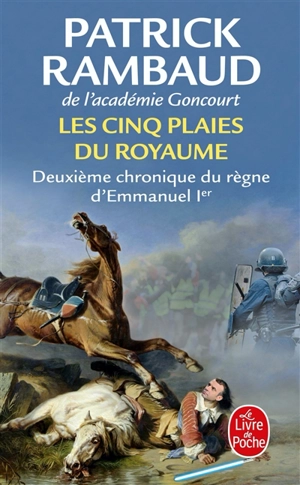 Les cinq plaies du royaume : deuxième chronique du règne d'Emmanuel Ier - Patrick Rambaud