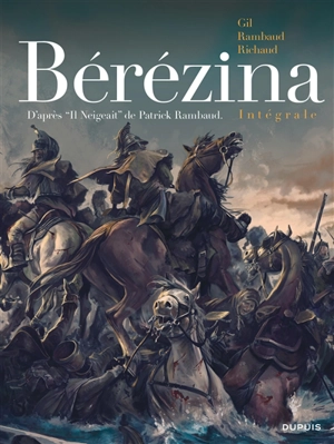 Bérézina : l'intégrale - Frédéric Richaud