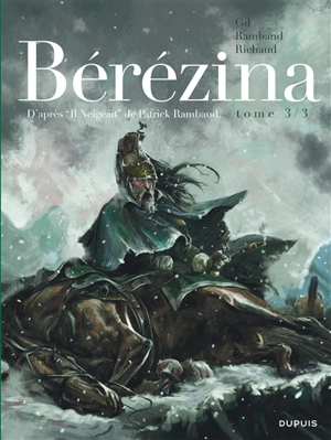 Bérézina. Vol. 3 - Frédéric Richaud