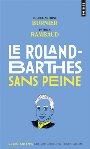 Le Roland-Barthes sans peine - Michel-Antoine Burnier