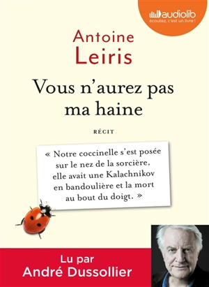 Vous n'aurez pas ma haine : récit - Antoine Leiris